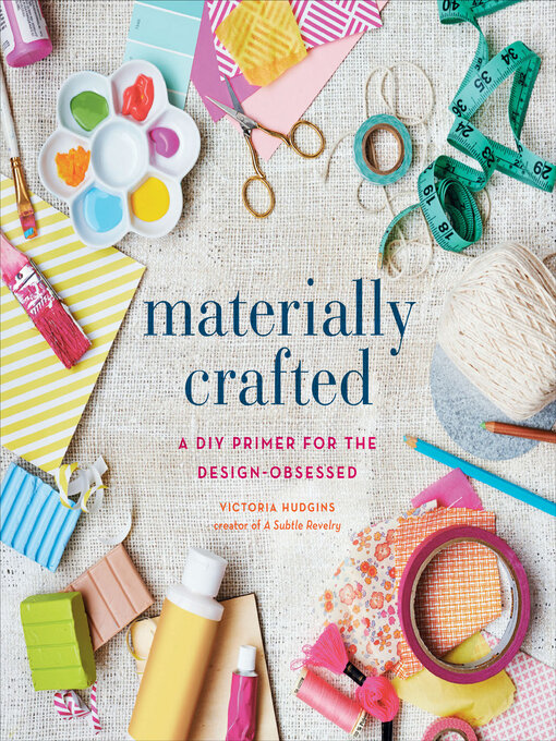 Title details for Materially Crafted by Victoria Hudgins - Available